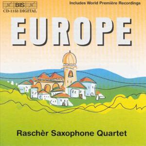 RASCHER SAXOPHONE QUARTET - V/C: EUROPE; MUSIC FOR SAXOPHONE QUARTET 1CD