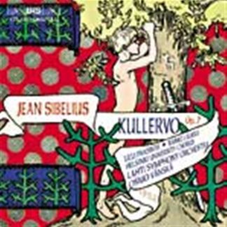 LILLI PAASIKIVI,, RAIMO LAUKKA - SIBELIUS: KULLERVO 1CD
