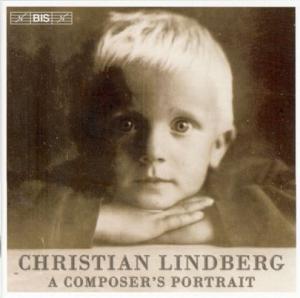 LINDBERG, BEZALY, ANTONSEN, SW - LINDBERG: A COMPOSER-S PORTRAIT 1CD