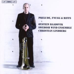 BAADSVIK, SWEDISH WIND ENSEMBL - V/C: PRELUDE, FNUGG AND RIFFS 1CD