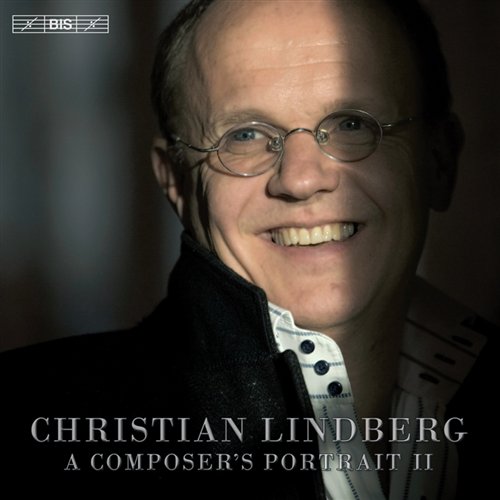 LINDBERG, TOGNETTI, NORDIC CHA - LINDBERG: A COMPOSER’S PORTRAIT VOL.2 1CD