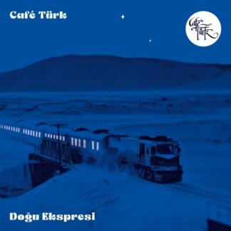 CAFE TÜRK - DOĞU EKSPRESİ 1LP