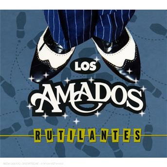 LOS AMADOS - RUTILANTES 1CD
