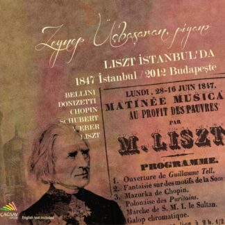 ZEYNEP ÜÇBASARAN - LISZT: LISZT ISTANBUL-DA 1CD