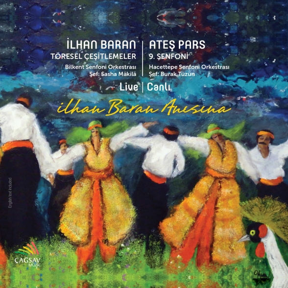 BILKENT SENFONI ORKESTRASI, HACETTEPE SENFONI ORKESTRASI, SASHA MAKILA - ILHAN BARAN, ATES PARS 1CD