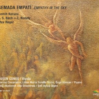 RUSEN GÜNES - SEMADA EMPATI (SEMIH KORUCU, BACH, KODALY, REGER) 1CD