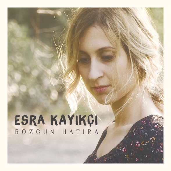 ESRA KAYIKÇI - BOZGUN HATIRA 1CD