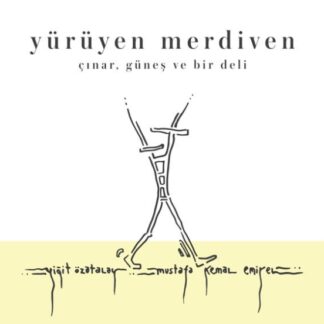 YÜRÜYEN MERDIVEN - ÇINAR, GÜNES VE BIR DELI 1CD
