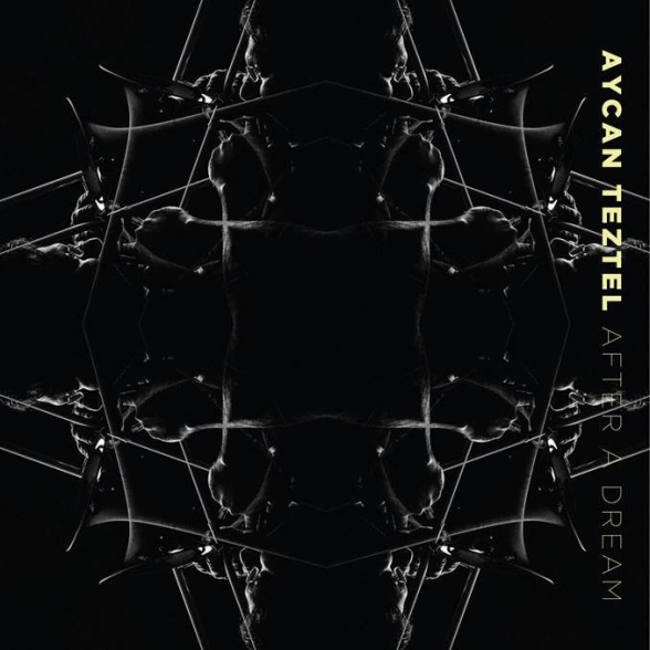 AYCAN TEZTEL - AFTER A DREAM 1CD