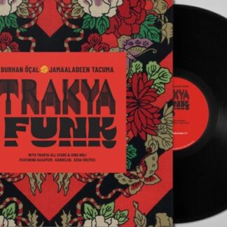 BURHAN ÖÇAL & JAMAALADEEN TACUMA - TRAKYA FUNK 1LP