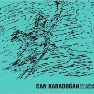 CAN KARADOGAN - KAHRAMAN GÖLGELERI 1CD