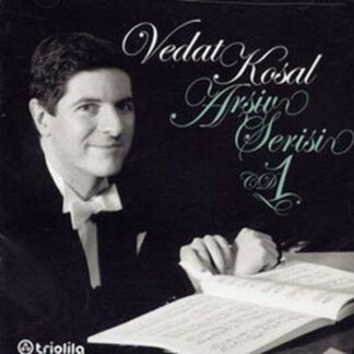 VEDAT KOSAL - ARSIV SERISI CD 1 1CD
