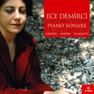 ECE DEMIRCI - PIANO SONARE/CHOPIN-HAYDN-SCAR 1CD