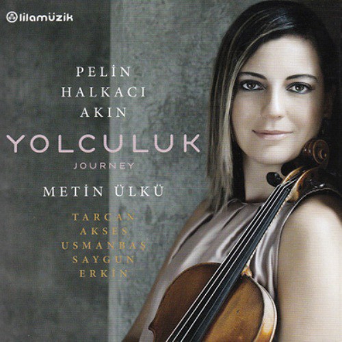 PELIN HALKACI AKIN, METIN ÜLKÜ - V/C: YOLCULUK (TARCAN, AKSES, USMANBAS, SAYGUN, ER 1CD