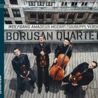 BORUSAN QUARTET - MOZART,VERDI :STRING QUARTETS 1CD
