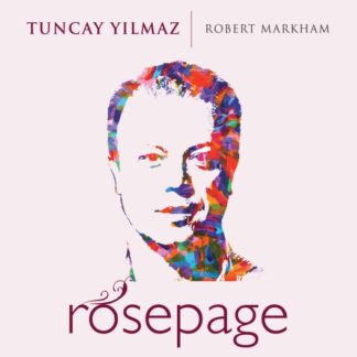 TUNCAY YILMAZ, ROBERT MARKHAM - ROSEPAGE 1CD