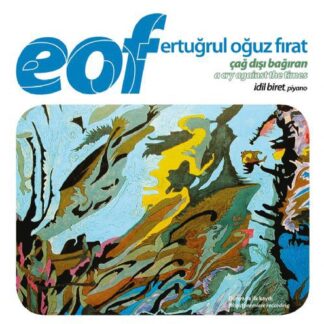 IDIL BIRET - EOF: ÇAG DISI BAGIRAN 1CD