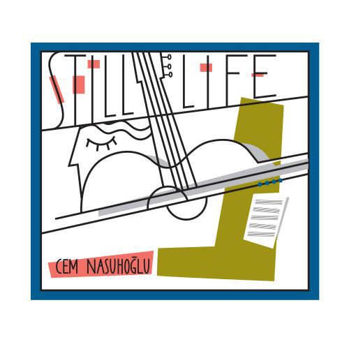 CEM NASUHOGLU - STILL LIFE 1CD