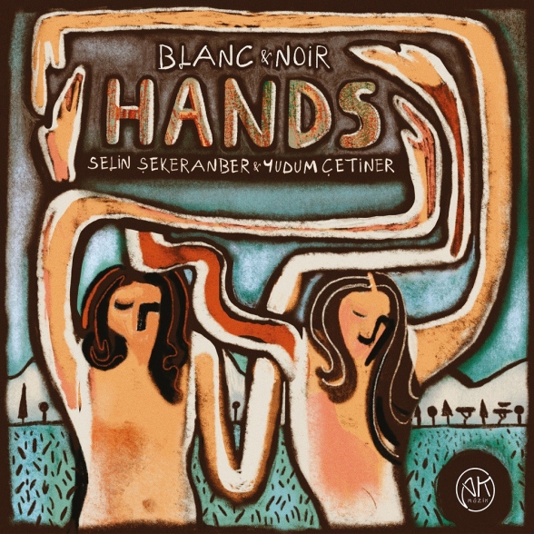 DUO BLANC & NOIR (SELIN SEKERA - V/C: HANDS 1CD