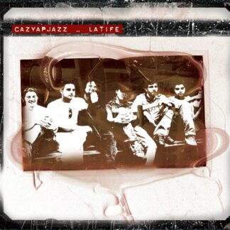 CAZYAPJAZZ - LATIFE 1CD