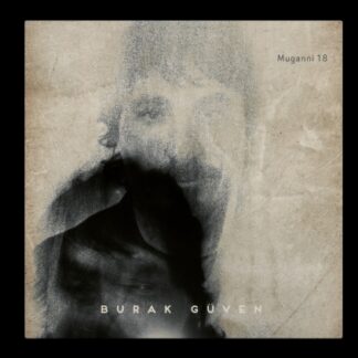 BURAK GÜVEN - MUGANNI 18 1LP